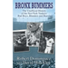 Bronx Bummers - An Unofficial History of the New York Yankees' Bad Boys, Blunders and Brawls