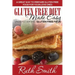 Gluten Free Diet Made Easy: Understanding Gluten Free Food: A Great Way to Prepare Gluten Free Food for Your Love Ones