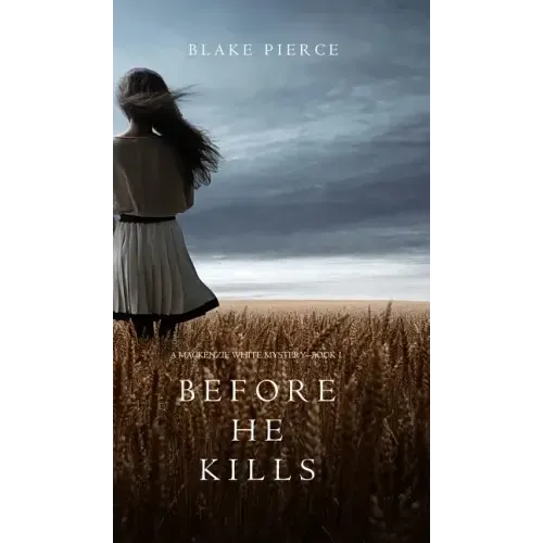 Before he Kills (A Mackenzie White Mystery-Book 1)