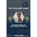 The Excellent Spirit: The Importance of Excellence in your Life
