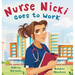Nurse Nicki Goes to Work