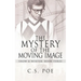 The Mystery of the Moving Image