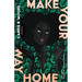 Make Your Way Home: Stories