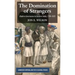 The Domination of Strangers: Modern Governance in Eastern India, 1780-1835