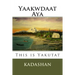 This Is Yakutat: Yaakwdaat Aya