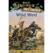 Wild West: A Nonfiction Companion to Magic Tree House #10: Ghost Town at Sundown