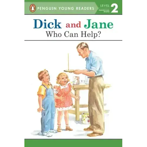 Dick and Jane: Who Can Help?