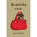 The Good Dog: A Novella