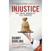 Injustice: Why Social Inequality Still Persists