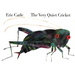 The Very Quiet Cricket Board Book