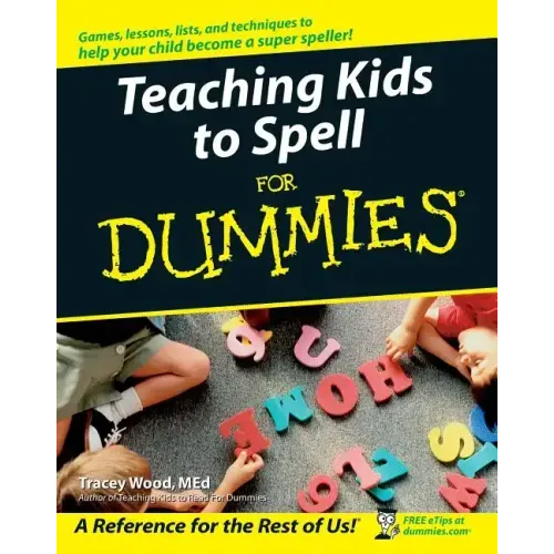 Teaching Kids to Spell for Dummies