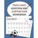 triple digit addition and subtraction workbook