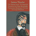 James Nayler: The Quaker Jesus: An Impartial Account of the Most Remarkable Transactions Relating to His Life