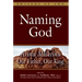 Naming God: Avinu Malkeinu--Our Father, Our King