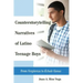 Counterstorytelling Narratives of Latino Teenage Boys: From Vergueenza to Échale Ganas