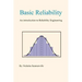 Basic Reliability: An Introduction to Reliability Engineering