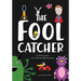 The Fool Catcher