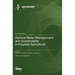 Optimal Water Management and Sustainability in Irrigated Agriculture