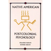 Native American Postcolonial Psychology