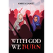 With God We Burn