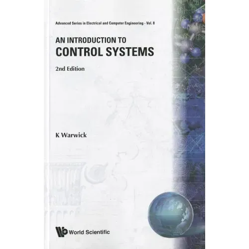 Introduction to Control Systems, an (2nd Edition)