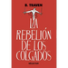 Rebelion de Los Colgados, La
