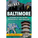 Secret Baltimore: A Guide to the Weird, Wonderful, and Obscure