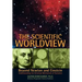 The Scientific Worldview: Beyond Newton and Einstein