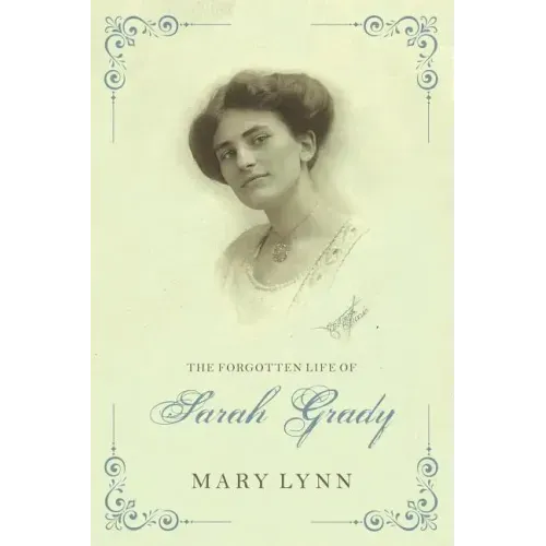 The Forgotten Life of Sarah Grady