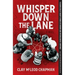 Whisper Down the Lane