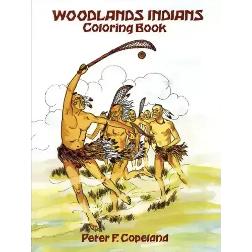 Woodlands Indians Coloring Book