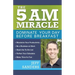 The 5 A.M. Miracle: Dominate Your Day Before Breakfast