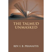 The Talmud Unmasked: The Secret Rabbinical Teachings Concerning Christians