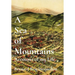 A Sea of Mountains: Accounts of my Life