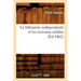 La Littérature Indépendante Et Les Écrivains Oubliés (Éd.1862)