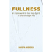 Fullness: A Framework to the Holy Spirit in and Through You