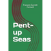Pent-up Seas