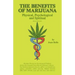 The Benefits of Marijuana: Physical, Psychological and Spiritual