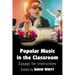 Popular Music in the Classroom: Essays for Instructors