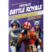 Pro Gamer Guide: Fortnite Battle Royale (Independent & Unofficial): Everything You Need to Get Victory Royale!