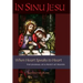 In Sinu Jesu: When Heart Speaks to Heart-The Journal of a Priest at Prayer