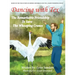 Dancing with Tex: The Remarkable Friendship to Save The Whooping Cranes