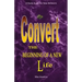 New Convert The Beginning Of A New Life