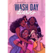 Wash Day Diaries