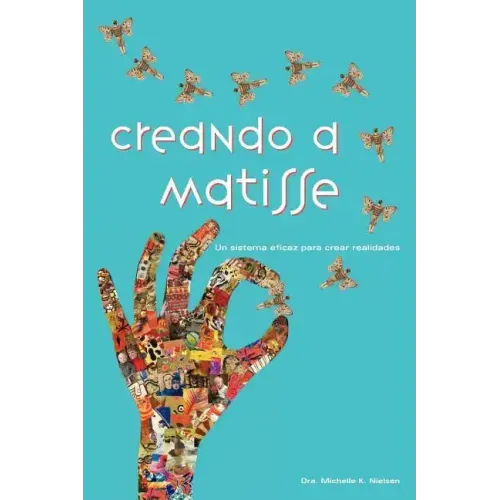 Creando a Matisse: Un sistema magnífico para crear realidades
