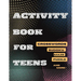 Activity Book For Teens, Crosswords, Sudoku, Maze, Puzzle and More!: Designed to Keep your Brain Young