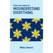 How we came to misunderstand everything