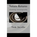 Saturn Returns: Thinking Astrologically