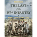 The Last of the 357th Infantry: Harold Frank's WWII Story of Faith and Courage