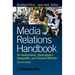 Media Relations Handbook for Government, Associations, Nonprofits, and Elected Officials, 2e